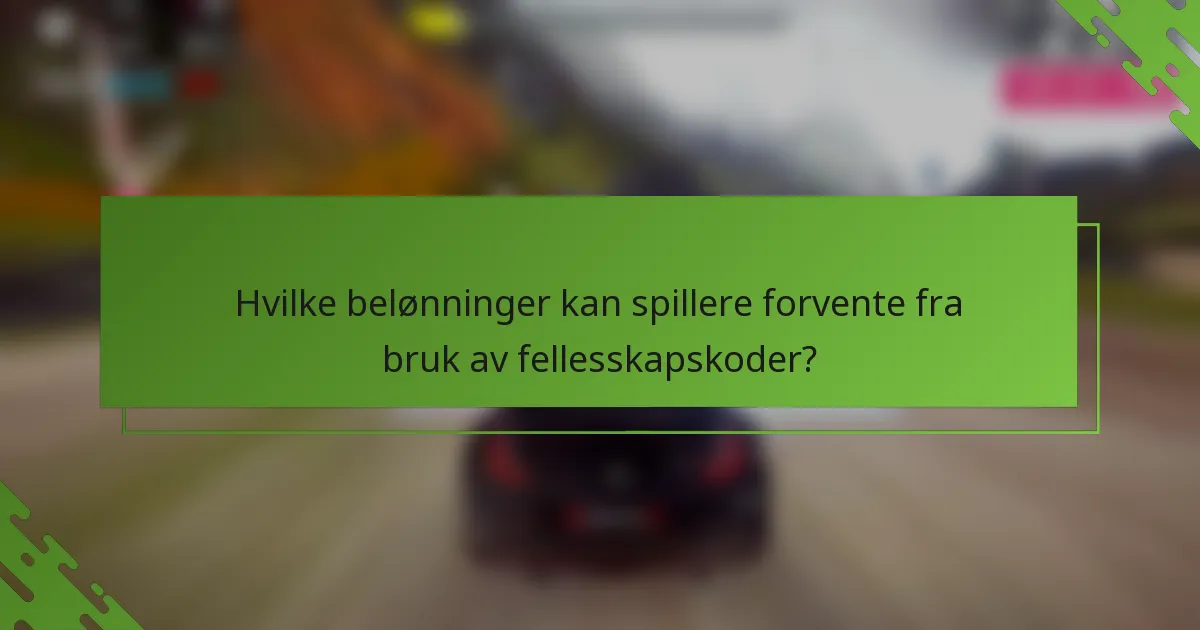 Hvilke belønninger kan spillere forvente fra bruk av fellesskapskoder?
